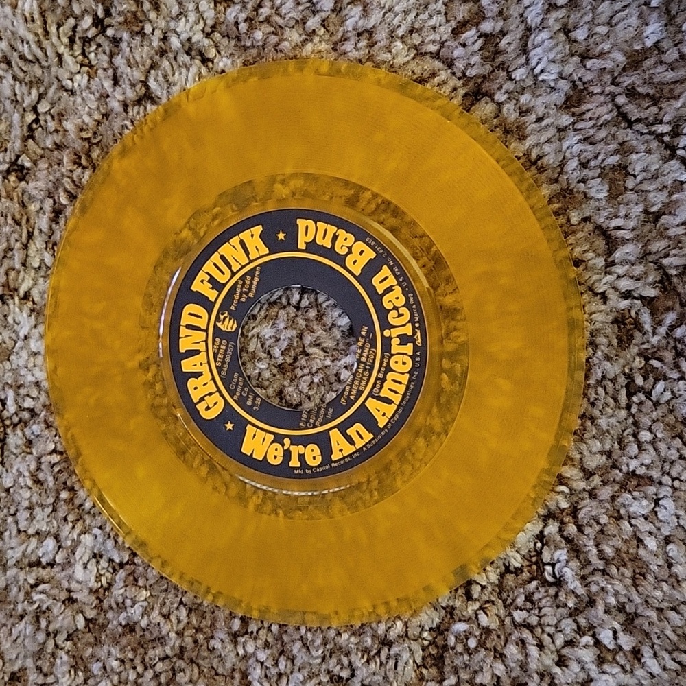 Grand Funk 45 rpm 7 inch vinyl. We're An American Band